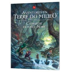 Aventures en terre du milieu – Campagne en forêt noire